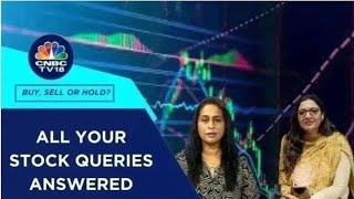 Which Are The Best Stocks To Buy, Hold & Sell: All Your Stock Queries Answered | CNBC TV18