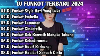 DJ TIKTOK TERBARU 2024 FUL BASS▪︎DJ FUNKOT X STYLE HATI YANG LUKA FULL BAS KANE|DJ FUNKOT TERBARU