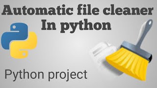 Automatic file cleaner in python || python project