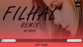 FILHALL (Remix) | Akshay Kumar Ft Nupur Sanon | BPraak | Jaani | Arvindr Khaira | Ammy Virk| Dj Bony