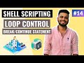 Loop Control in Unix Shell Scripting | Lecture #14 | Shell Scripting Tutorial