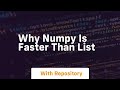 why numpy is faster than list