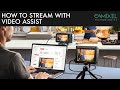 How to Stream with Video Assist | Camixel Technologies