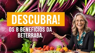 8 Incríveis Benefícios da Beterraba para a Saúde! | Aumente Sua Imunidade Naturalmente