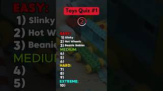 Toy Quiz #1 easy to extreme #triviachallenge #quiz  #TriviaChallenge #ToyQuiz #FunTrivia #ToyTrivia