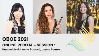 75th Concours de Genève - Oboe Online Recital - Session 1 (Araki, Štrbová, Soares)