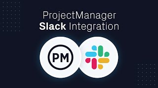 ProjectManager + Slack Integration