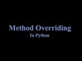 #30 Method Overriding In Python