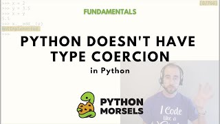 Python doesn't have type coercion