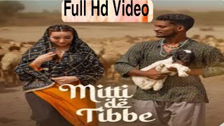 Pata Laga Tenu Shok Phulan Da | Mitti De Tibbe Full Song | New Punjabi Song | Bollywood Songs