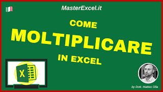 MasterExcel.it | La Moltiplicazione Excel - per moltiplicare su Excel usa il simbolo asterisco: *