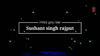 RIP Sushant Singh Rajput💖New Whatsapp Status Video 2020 💖| Love Status 💖| Hindi Song Status 2020