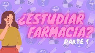 ¿Estudiar farmacia? | Entrevista con LF: parte 1💊