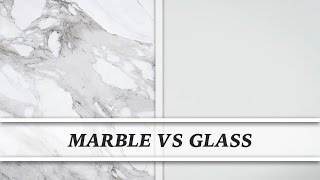 Marble vs Glass | Countertop Comparison