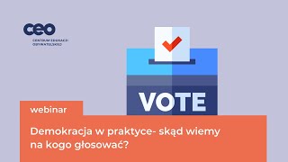 Demokracja w praktyce- skąd wiemy na kogo głosować?