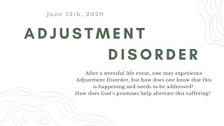 Adjustment Disorder - Anxiety Series Part 6
