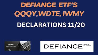 DEFIANCE WEEKLY DECLARATIONS FOR QQQY WDTE \u0026 IWMY BUY B4 NOV 21 to get Paid Friday Nov 22