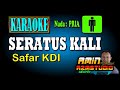 SERATU KALI Safar KDI KARAOKE Nada PRIA