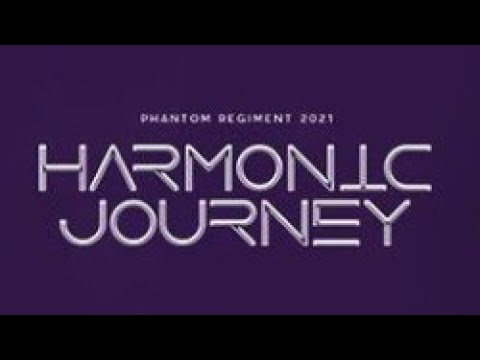 (Subcribe, Like & Coment) The Phantom Regiment 2021 - Harmonic Journey ...