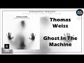 Thomas Weiss - Ghost In The Machine