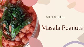 Masala Peanuts| मसाला मूंगफली|ಮಸಾಲಾ ಕಡಲೆಕಾಯಿ| Snacks Recipe| Greenhill By Veena Rao