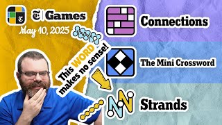 NYT Connections, Mini Crossword, and Strands | May 10, 2025