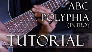 ABC - Polyphia (intro) || TUTORIAL + TABS