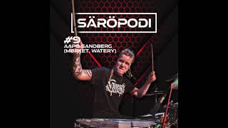 Säröpodi #9 Aapo Sandberg (Mørket, Watery)