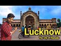 Lucknow | Nawabon ka shahar | Lucknow Vlog | Shani ke vlogs