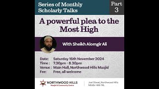 A powerful plea to the Most High with Sheikh Alomgir Ali