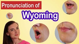 How to pronounce Wyoming, American English Pronunciation Lesson