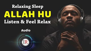 ALLAH HU, Listen & Feel Relax, Best for Sleeping, Background Nasheed Vocals Only, Islamic Releases
