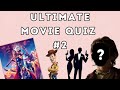 ULTIMATE MOVIE QUIZ #2