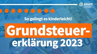 Neue Grundsteuer: So gelingt die Grundsteuererklärung 2023