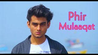 #phirmulaaqat  Phir Mulaaqat | Vaibhav Upadhyay | Emraan Hasmi | VSM Films