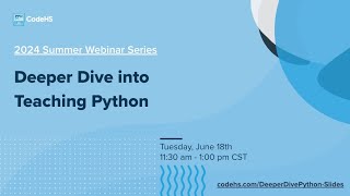 Deeper Dive into Teaching Python