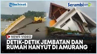 Detik-detik Abrasi Pantai di Amurang Minahasa Hingga Jembatan dan Puluhan Rumah Hanyut