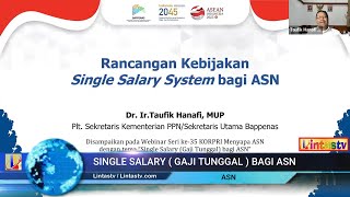 [ FULL } Penjelasan Lengkap Terkait Single Salary  " Gaji Tunggal "  Bagi ASN