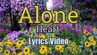 Alone (Lyrics Video) - Heart