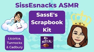 SissEsnacks ASMR | SassE's Scrapbook Craft Video | Tasting Licorice, Tunnocks Bar and Cadbury Bar