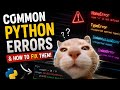 Python Errors Every Beginner Makes!!!  Debug Python Like a Pro🐍