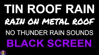 Rain On Tin, Heavy Rain Sounds For Sleeping, Rain On Tin Roof, Rain On Metal Roof by Still Point