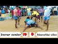 final 🏆 karur senior vs bharatha vilas. velayutham palayam kabbadi match karur