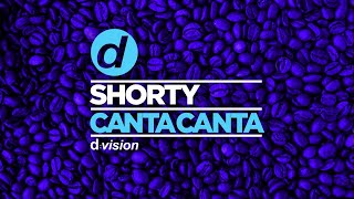 SHORTY - Canta Canta (Artwork Video)