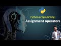 Assignment operators in python