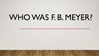 Who was Frederick Brotherton Meyer #christianhistory