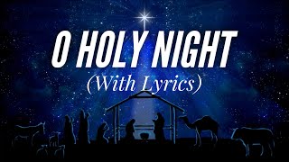 O Holy Night (with lyrics) - The most BEAUTIFUL Christmas carol / hymn!
