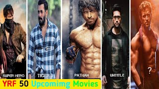 YRF project 50 Upcoming Movies | New Update | SRK |