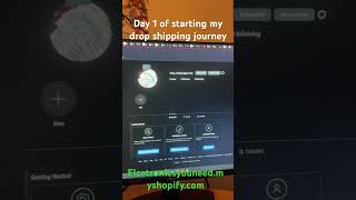 Day 1 of starting my drop shipping journey