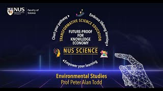 NUS Environmental Studies Programme - Why Study the Environment?